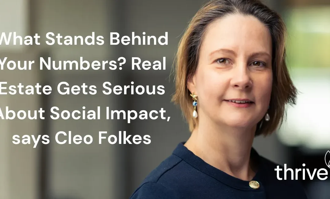 What’s Behind Your Numbers? Real Estate is Serious About Social Impact, says Cleo Folkes